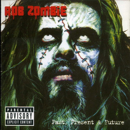 Rob Zombie - Past, Present & Future (CD)