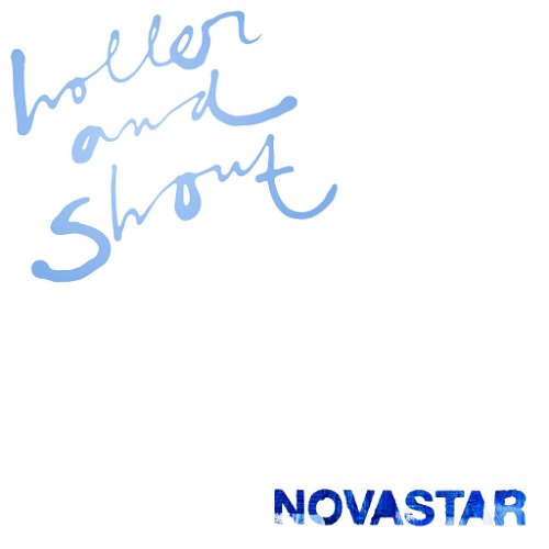 Novastar - Holler And Shout (Blue vinyl) (LP)