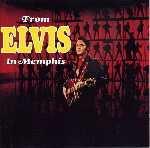 Elvis Presley - From Elvis In Memphis (CD)