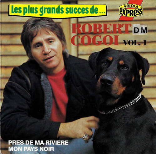 Robert Cogoi - Les Plus Grands Succes De... - Vol. 1 (CD)