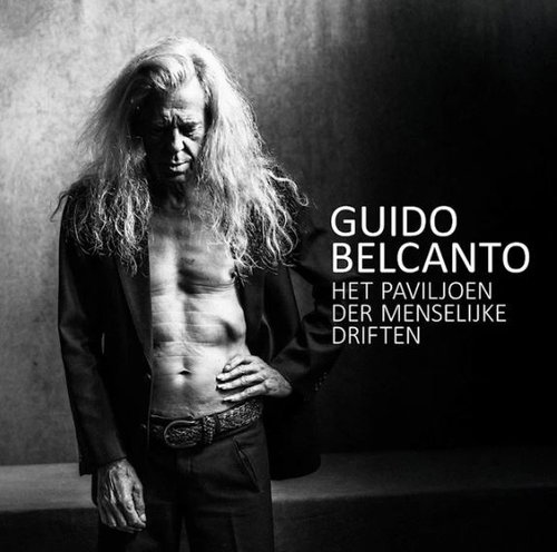 Guido Belcanto - Het Paviljoen Der Menselijke Driften (Wit Vinyl) (LP)