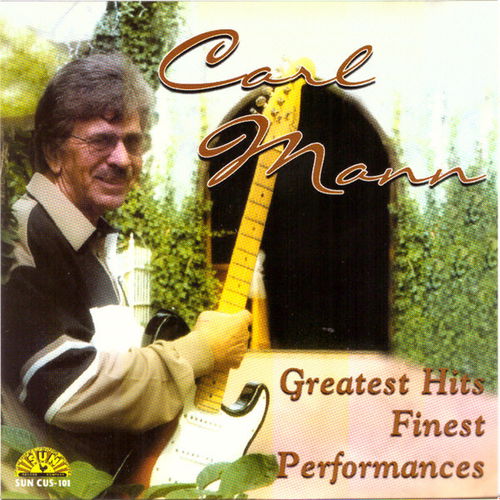 Carl Mann - Greatest Hits - Finest Performances (CD)