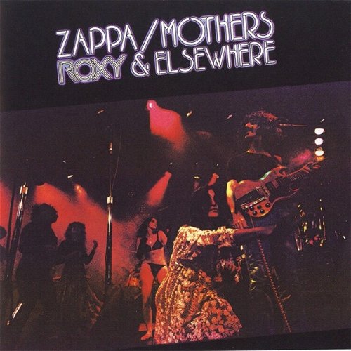 Frank Zappa / The Mothers - Roxy & Elsewhere (CD)