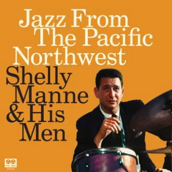 Shelly Manne & His Men - Jazz From the Pacific Northwest  RSD24 (LP)