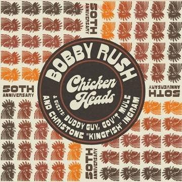 Bobby Rush - Chicken Heads (50th Anniversary) BF21 (LP)