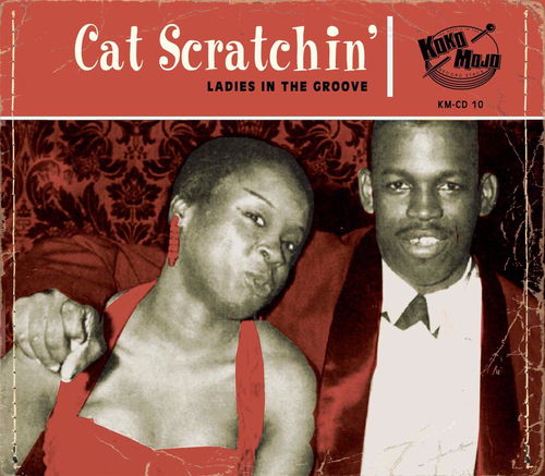 Various - Cat Scratchin’ (Ladies In The Groove) (CD)