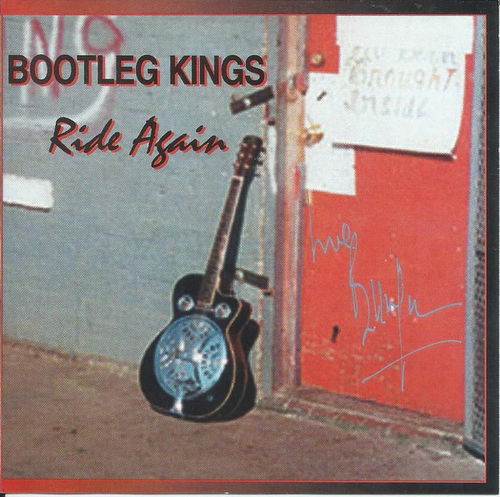 Bootleg Kings - Ride Again (CD)