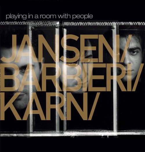Jansen / Barbieri / Karn - Playing In A Room With People - 2LP (LP)
