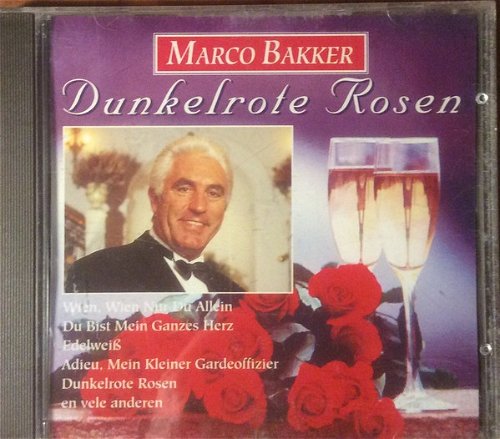 Marco Bakker / The London Studio Orchestra / Harry van Hoof - Dunkelrote Rosen (CD)