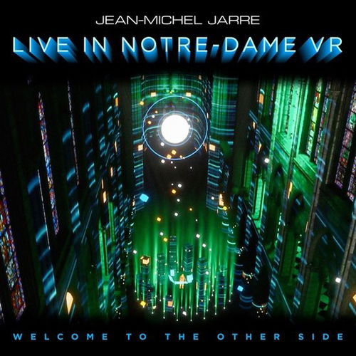 Jean-Michel Jarre - Welcome To The Other Side - Live In Notre-Dame VR (LP)