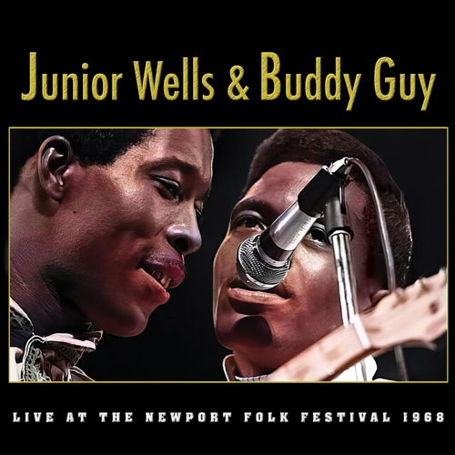 Junior Wells & Buddy Guy - Live At The Newport Folk Festival 1968 (LP)