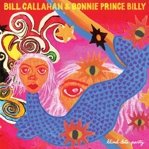 Bill Callahan / Bonnie "Prince" Billy - Blind Date Party - 2LP (LP)