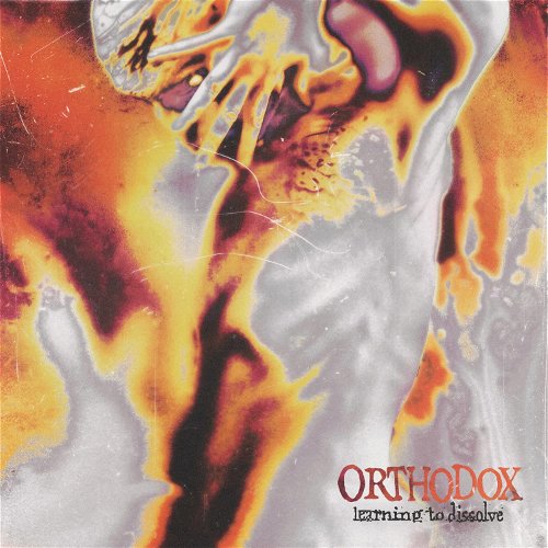 Orthodox - Learning To Dissolve (LP)