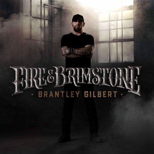 Brantley Gilbert - Fire & Brimstone (CD)