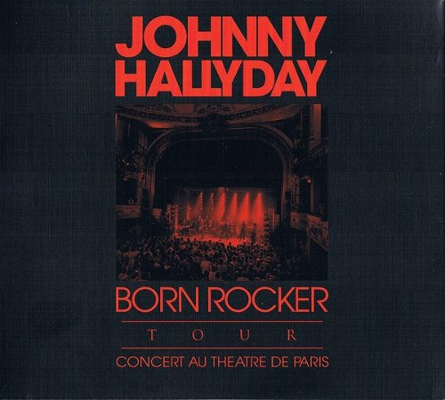 Johnny Hallyday - Born Rocker Tour (CD)