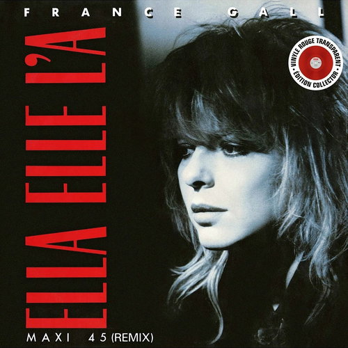 France Gall - Ella, Elle L'a - Remix (Transparent red vinyl) RSD26 (MV)