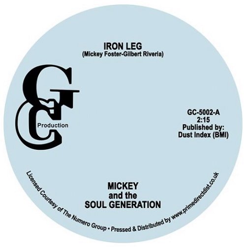 Mickey And The Soul Generation - Iron Leg - RSD20 Oct (SV)