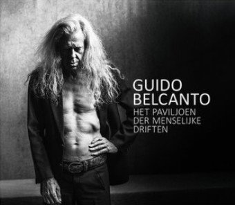 Guido Belcanto - Het Paviljoen Der Menselijke Driften (CD)