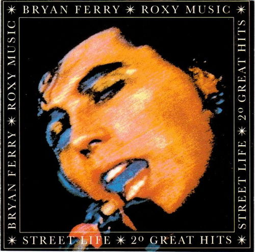 Bryan Ferry & Roxy Music - Street Life - 20 Great Hits (CD)