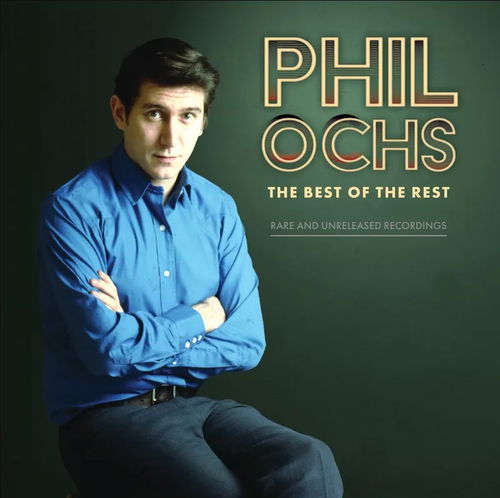 Phil Ochs - The Best Of The Rest RSD23 (LP)