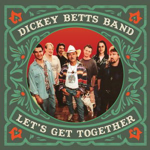 Dickey Betts Band - Let's Get Together (Orange Vinyl) - 2LP (LP)