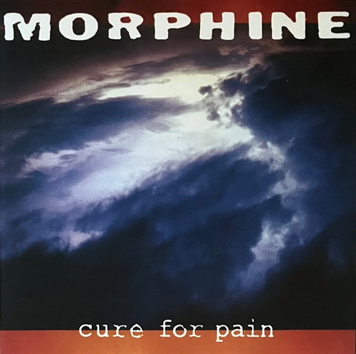 Morphine - Cure For Pain (LP)