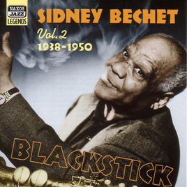 Sidney Bechet - Vol. 2 1938-1950 Blackstick (CD)