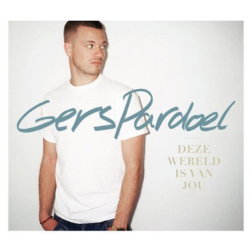 Gers Pardoel - Deze Wereld Is Van Jou (CD)