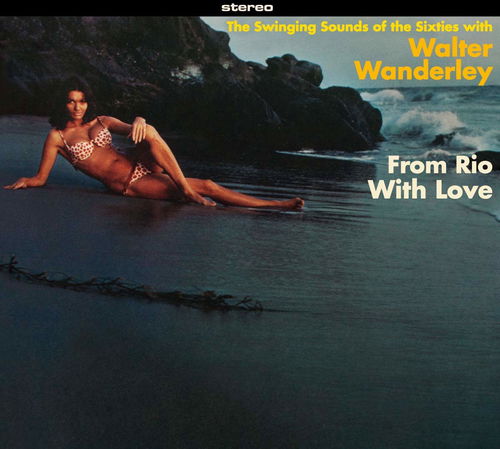 Walter Wanderley - From Rio With Love (CD)