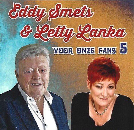 Eddy Smets & Letty Lanca - Voor Onze Fans 5 (CD)