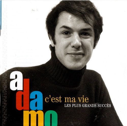 Adamo - C'est Ma Vie (Les Plus Grands Succès) (CD)