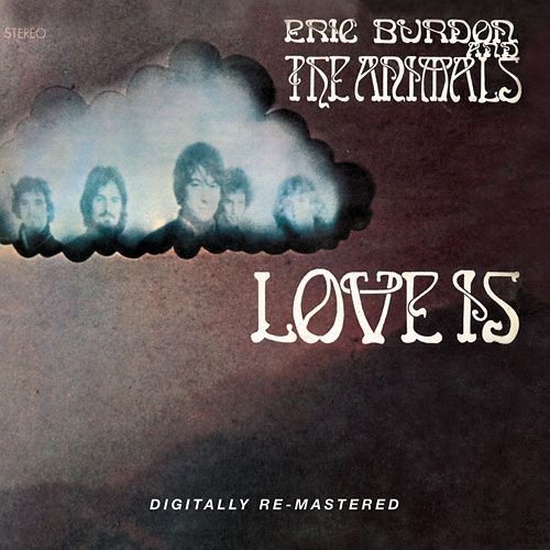 Eric Burdon & The Animals - Love Is (CD)