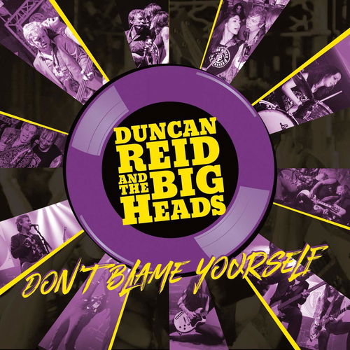 Duncan Reid And The Big Heads - Don't Blame Yourself (CD)