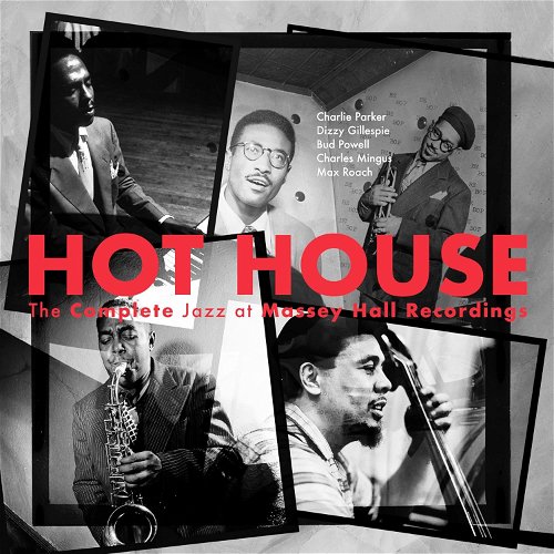 Various - Hot House: The Complete Jazz At Massey Hall Recordings - 3LP (LP)