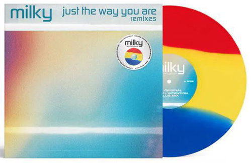 Milky - Just The Way You Are (Tricolour Vinyl) (MV)