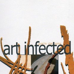 Art Infected - Quello Che Sono (CD)