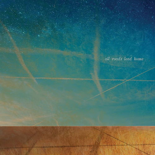 Talbot, Molina, Lofgren & Young - All Roads Lead Home (LP)