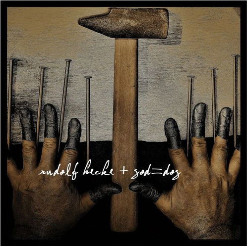 Rudolf Hecke + God = Dog - Rudolf Hecke + God = Dog (LP)