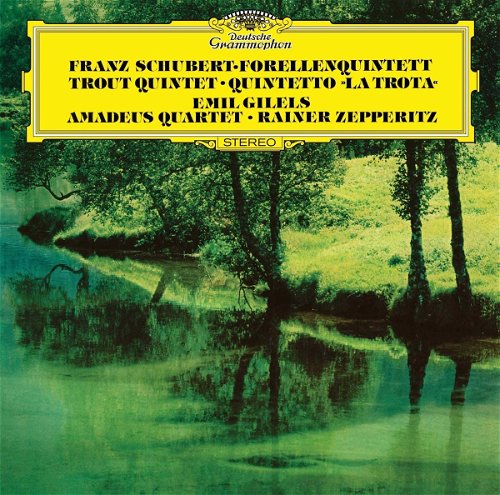 Schubert / Emil Gilels / Amadeus-Quartett / Rainer Zepperitz - Forellenquintett • Trout Quintet - Tijdelijk tot einde voorraad goedkoper (LP)