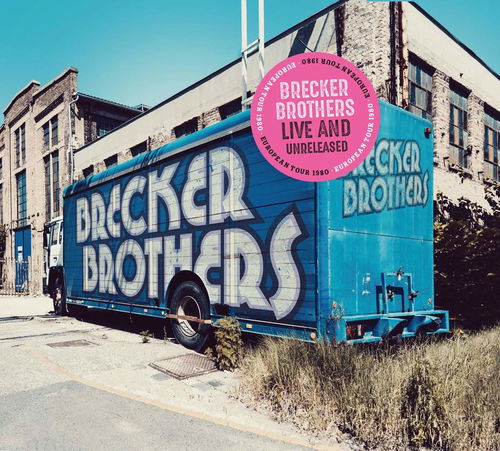Brecker Brothers - Live And Unreleased - 2CD