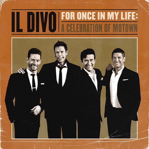 Il Divo - For Once In My Life: A Celebration Of Motown (CD)