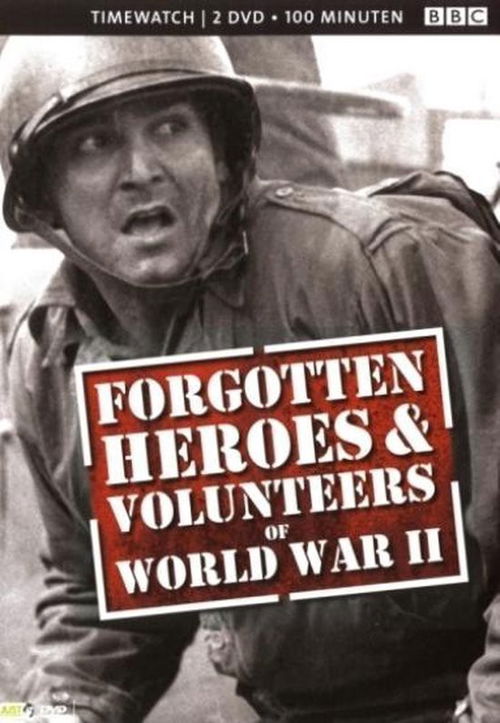 Documentary - Forgotten Heroes & Volunteers Of World War II (DVD)