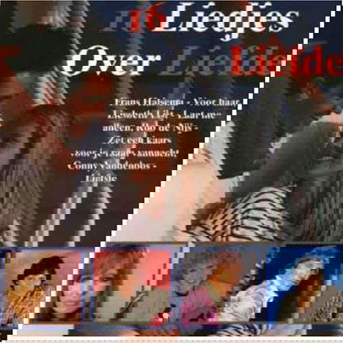 Various - 16 Liedjes Over Liefde (CD)