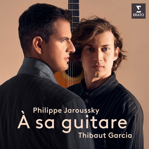 Philippe Jaroussky / Thibaut Garcia - À Sa Guitare (Aangenaam Klassiek 2022) (CD)