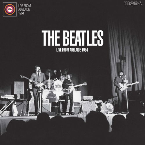 The Beatles -  Live From Adelaide 1964 (LP)