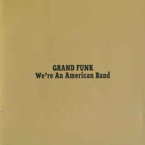 Grand Funk - We're An American Band (CD)