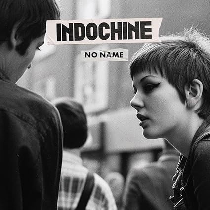 Indochine - No Name (E) (MV)