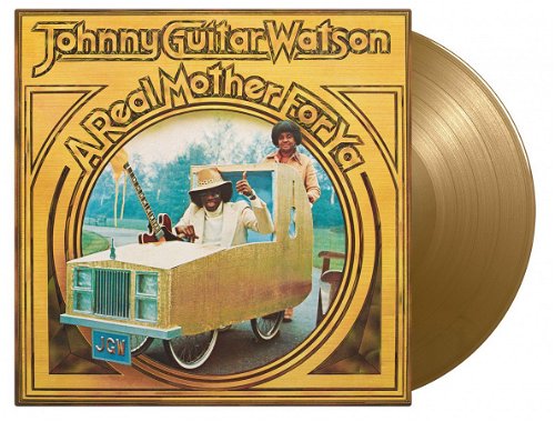 Johnny Guitar Watson - A Real Mother For Ya (Gold vinyl) (LP)