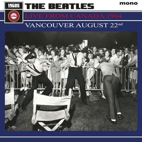 The Beatles - Live From Canada 1964 - Vancouver August 22nd (LP)