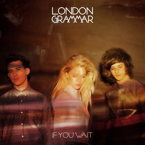 London Grammar - If You Wait (2LP+CD) (LP)